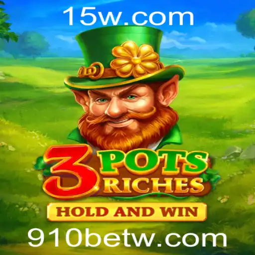 Explorando o Mundo Empolgante de 3potsRiches com 910bet